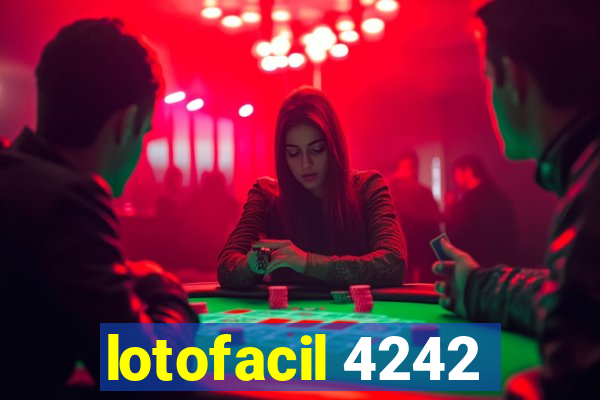 lotofacil 4242